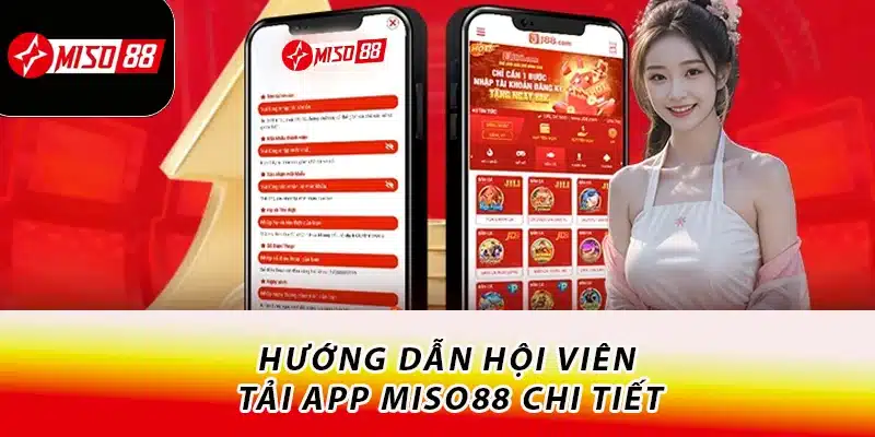 Miso88 | Trang Chủ Miso88.com Mới Nhất Số 1 2026 19 Hướng dẫn hội viên tải app Miso88 chi tiết